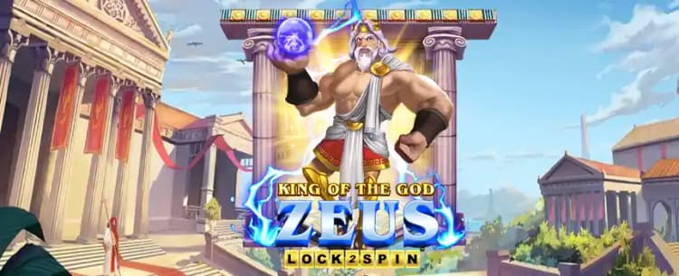 King of the God Zeus Lock-2-Spin
