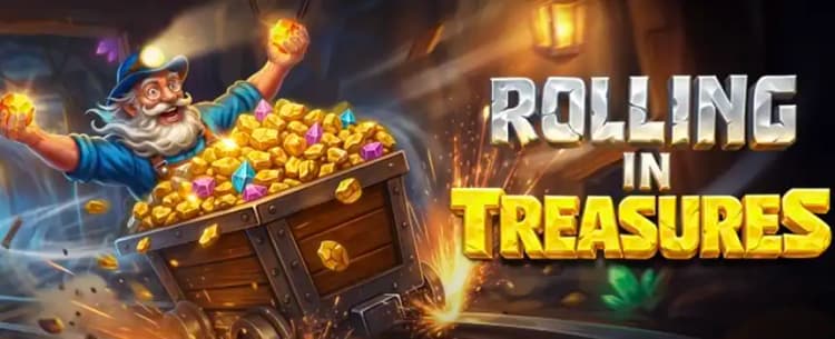 Rolling in Treasures